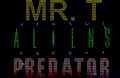 Mr. T vs Aliens vs Predator